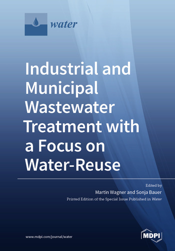 Industrial and Municipal Wastewater Treatment with a Focus on Water-Reuse