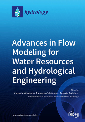 Advances in Flow Modeling for Water Resources and Hydrological Engineering