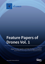 Feature Papers of Drones Vol. 1
