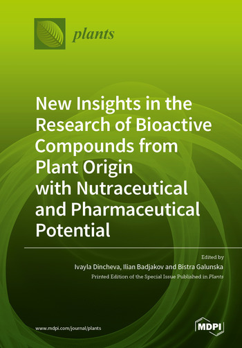 New Insights in the Research of Bioactive Compounds from Plant Origin with Nutraceutical and Pharmaceutical Potential