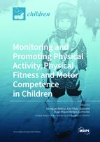 Special issue Monitoring and Promoting Physical Activity, Physical Fitness and Motor Competence in Children book cover image