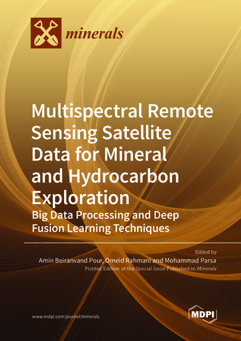 Book cover: Multispectral Remote Sensing Satellite Data for Mineral and Hydrocarbon Exploration: Big Data Processing and Deep Fusion Learning Techniques