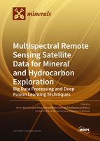 Multispectral Remote Sensing Satellite Data for Mineral and Hydrocarbon Exploration: Big Data Processing and Deep Fusion Learning Techniques