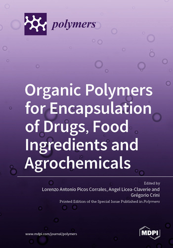 Organic Polymers for Encapsulation of Drugs, Food Ingredients and Agrochemicals