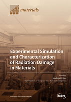 Special issue Experimental Simulation and Characterization of Radiation Damage in Materials book cover image