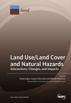 Land Use/Land Cover and Natural Hazards: Interactions, Changes, and Impacts