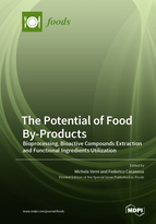 Special issue The Potential of Food By-Products: Bioprocessing, Bioactive Compounds Extraction and Functional Ingredients Utilization book cover image