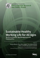 Special issue Sustainable Healthy Working Life for All Ages&mdash;Work Environment, Age Management and Employability book cover image