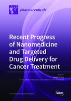 Special issue Recent Progress of Nanomedicine and Targeted Drug Delivery for Cancer Treatment book cover image