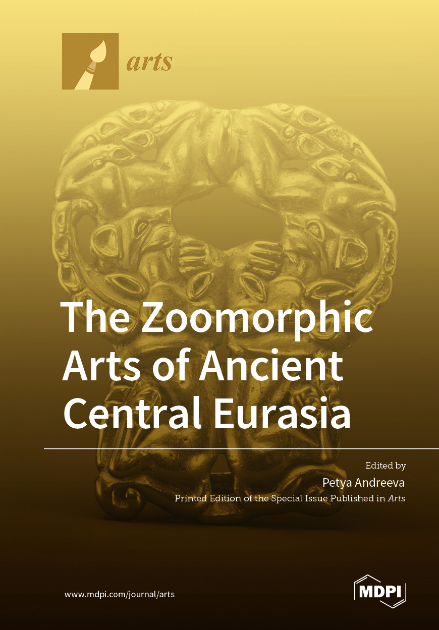 The Zoomorphic Arts of Ancient Central Eurasia | MDPI Books