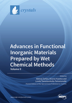 Special issue Advances in Functional Inorganic Materials Prepared by Wet Chemical Methods (Volume II) book cover image