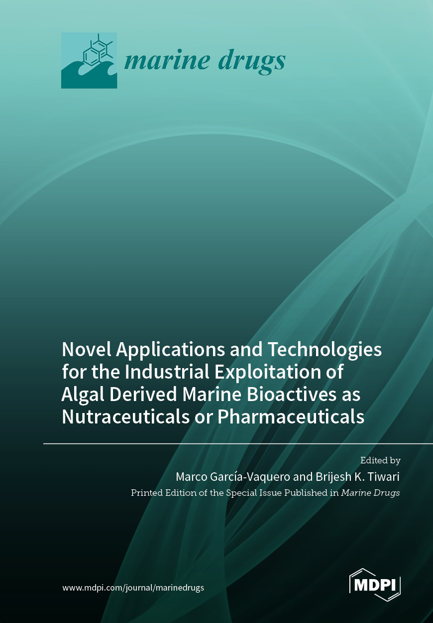 Book cover: Novel Applications and Technologies for the Industrial Exploitation of Algal Derived Marine Bioactives as Nutraceuticals or Pharmaceuticals