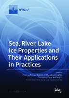 Special Issue Sea, River, Lake Ice Properties and Their Applications in Practices book cover image