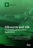 Silkworm and Silk: Traditional and Innovative Applications