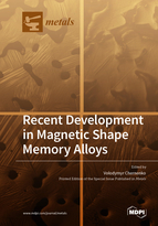 Special issue Recent Development in Magnetic Shape Memory Alloys book cover image