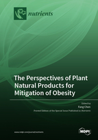 Special Issue The Perspectives of Plant Natural Products for Mitigation of Obesity book cover image