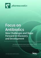 Special issue Focus on Antibiotics &ndash; New Challenges and Steps Forward in Discovery and Development book cover image