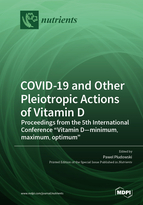 COVID-19 and Other Pleiotropic Actions of Vitamin D