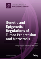 Special issue Genetic and Epigenetic Regulations of Tumor Progression and Metastasis book cover image