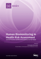 Special Issue Human Biomonitoring in Health Risk Assessment: Current Practices and Recommendations for the Future book cover image