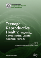 Special issue Teenage Reproductive Health: Pregnancy, Contraception, Unsafe Abortion, Fertility book cover image