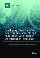 Developing “Smartness” in Emerging Environments and Applications with Focus on the Internet of Things (IoT)