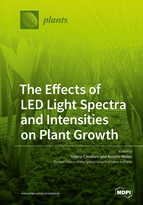 Special issue The Effects of LED Light Spectra and Intensities on Plant Growth book cover image