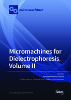 Special issue Micromachines for Dielectrophoresis, Volume II book cover image