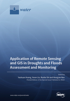Special issue Application of Remote Sensing and GIS in Droughts and Floods Assessment and Monitoring book cover image