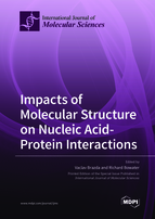 Special issue Impacts of Molecular Structure on Nucleic Acid-Protein Interactions book cover image