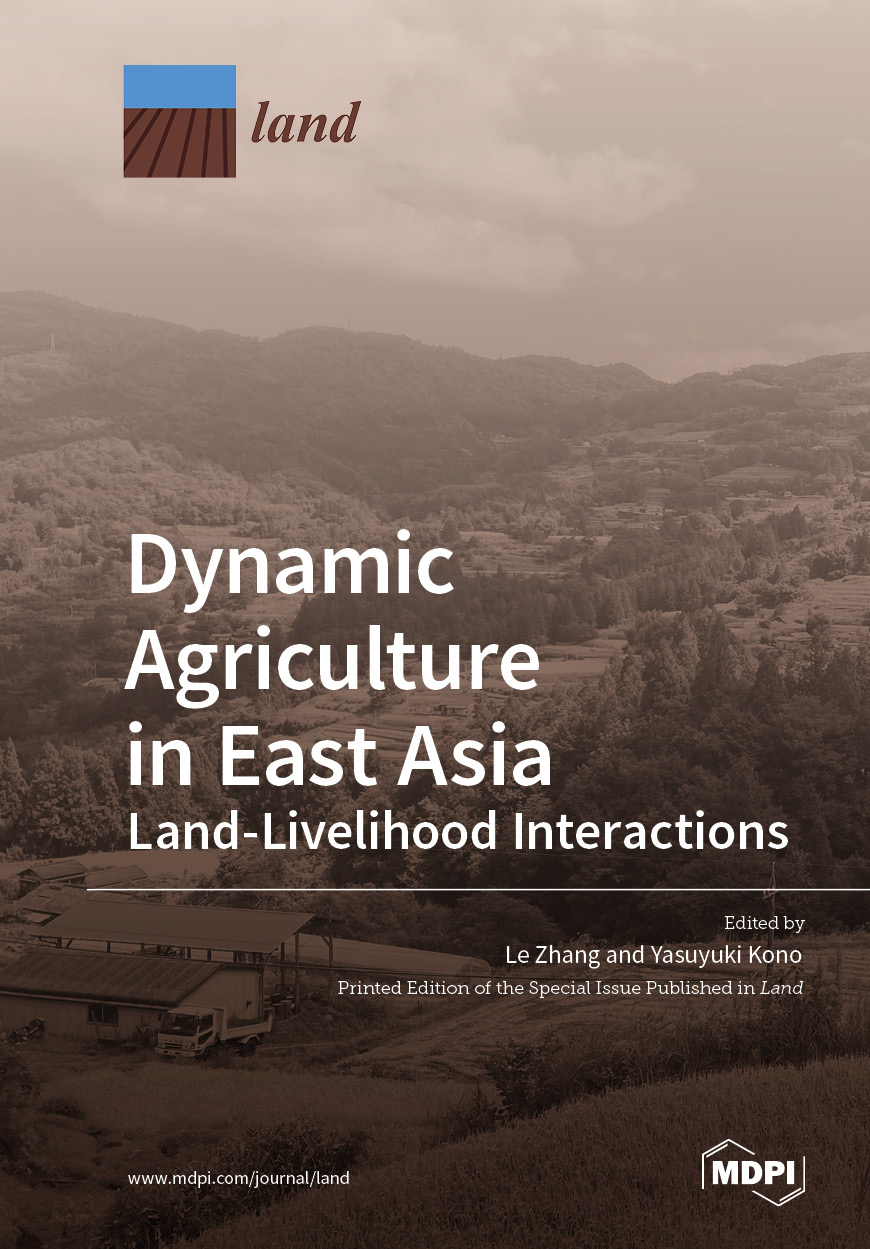 Livelihood Books Dynamic Agriculture in East Asia: Land-Livelihood Interactions | MDPI Books
