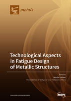 Special issue Technological Aspects in Fatigue Design of Metallic Structures book cover image