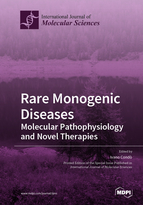 Special issue Rare Monogenic Diseases: Molecular Pathophysiology and Novel Therapies book cover image