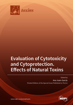 Special issue Evaluation of Cytotoxicity and Cytoprotection. Effects of Natural Toxins book cover image