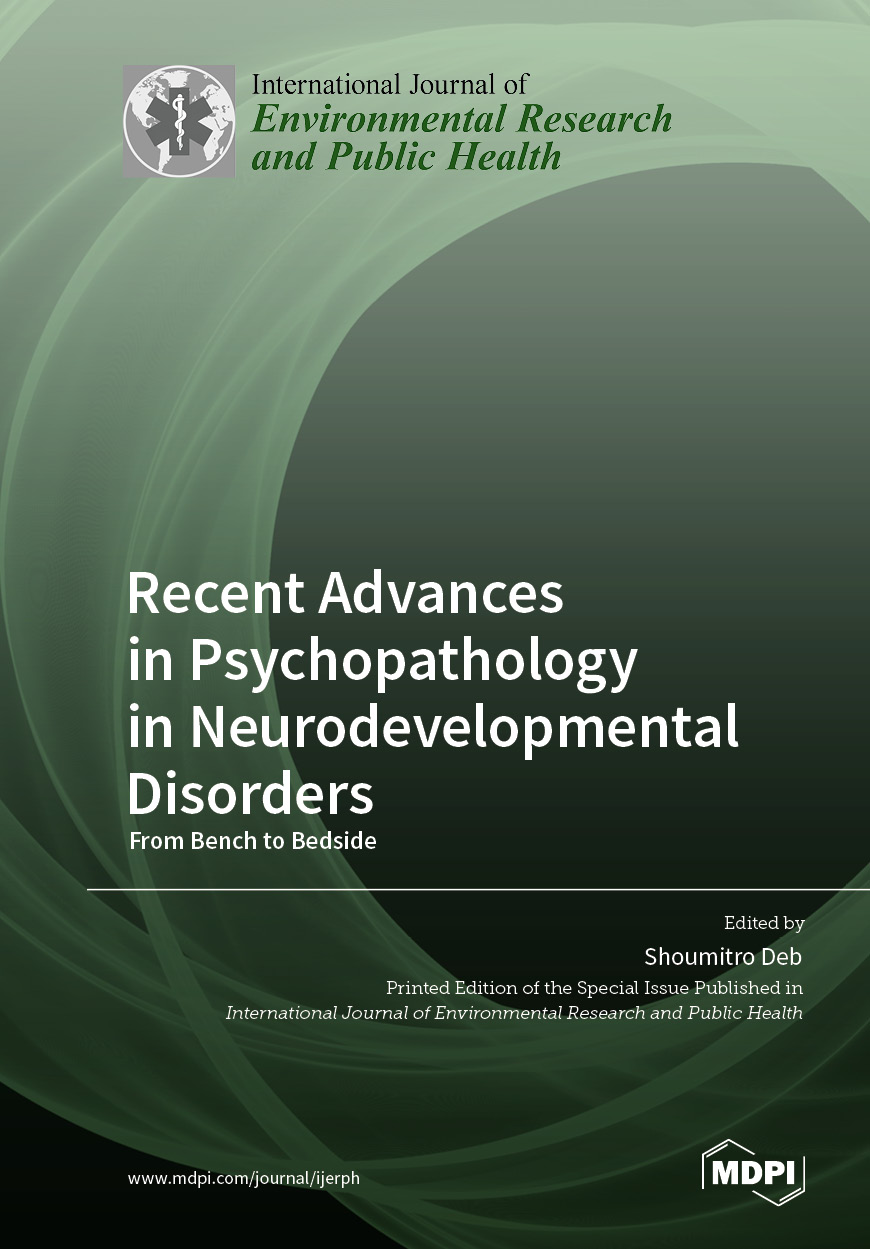 Neurodevelopmental Book Recent Advances in Psychopathology in Neurodevelopmental Disorders ...