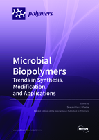 Special issue Microbial Biopolymers: Trends in Synthesis, Modification, and Applications book cover image