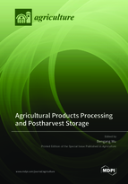 Special issue Agricultural Products Processing and Postharvest Storage book cover image