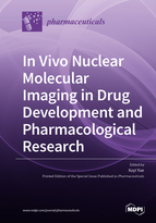 Special issue In Vivo Nuclear Molecular Imaging in Drug Development and Pharmacological Research book cover image