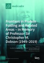 Special Issue Frontiers in Protein Folding and Related Areas – in Memory of Professor Sir Christopher M. Dobson (1949–2019) book cover image