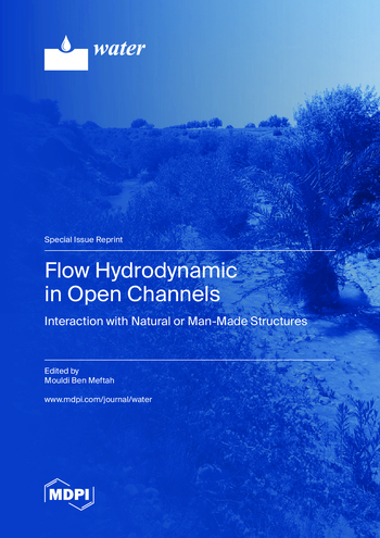 Book cover: Flow Hydrodynamic in Open Channels: Interaction with Natural or Man-Made Structures