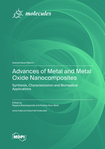 Book cover: Advances of Metal and Metal Oxide Nanocomposites: Synthesis, Characterization and Biomedical Applications