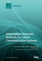 Information Theoretic Methods for Future Communication Systems