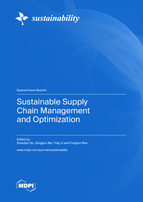 Sustainable Supply Chain Management and Optimization