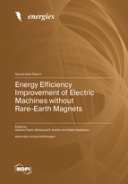 Special Issue Energy Efficiency Improvement of Electric Machines without Rare-Earth Magnets book cover image