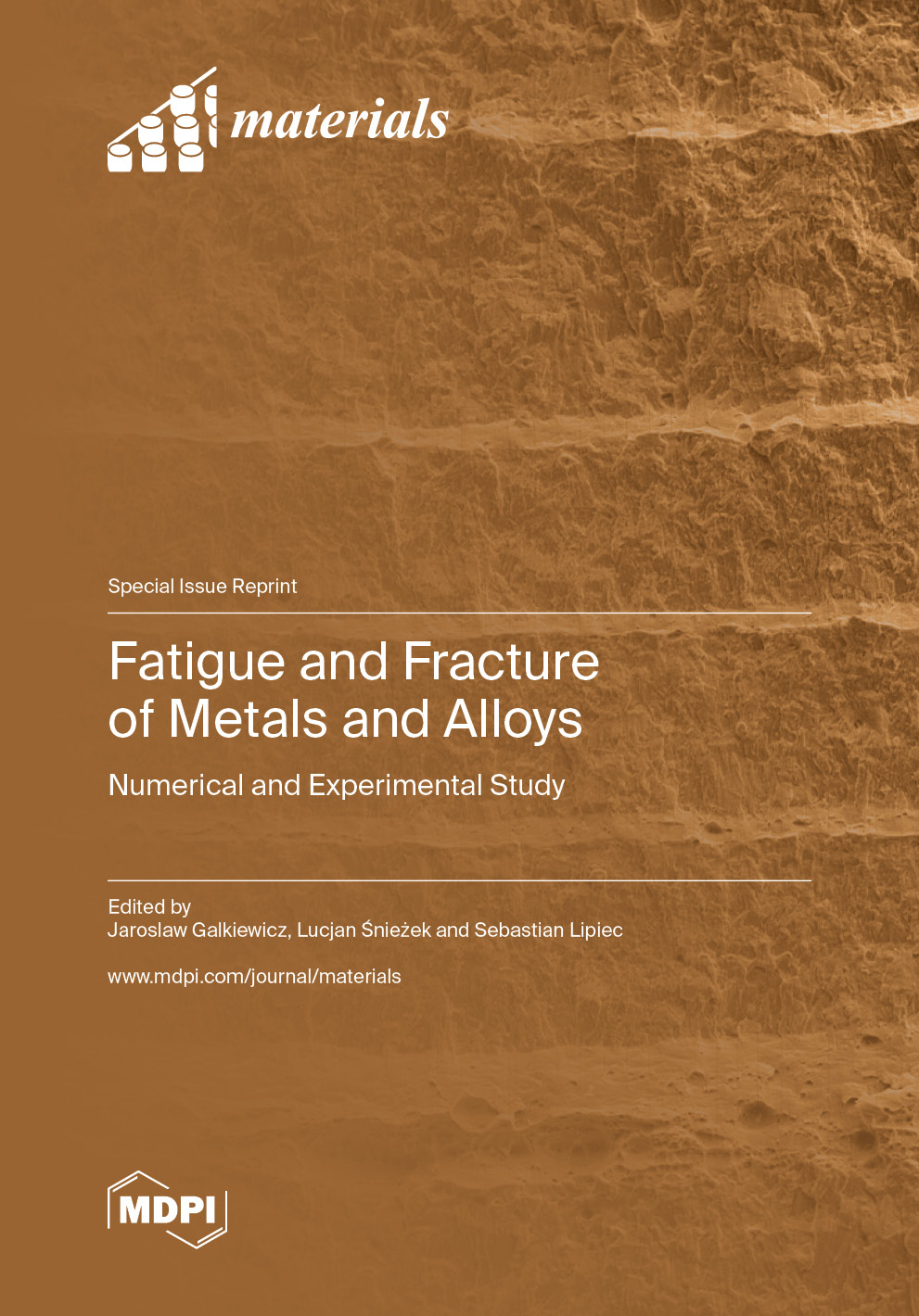 Book cover: Fatigue and Fracture of Metals and Alloys: Numerical and Experimental Study