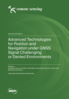 Advanced Technologies for Position and Navigation under GNSS Signal Challenging or Denied Environments