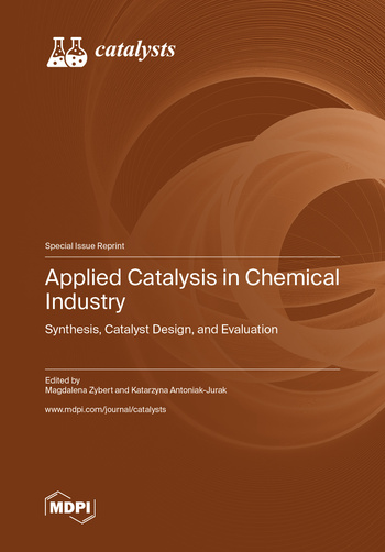 Book cover: Applied Catalysis in Chemical Industry: Synthesis, Catalyst Design, and Evaluation