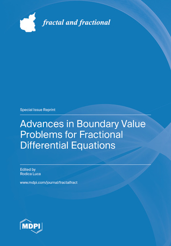 Advances in Boundary Value Problems for Fractional Differential Equations
