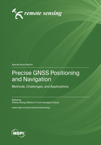 Precise GNSS Positioning and Navigation: Methods, Challenges, and Applications