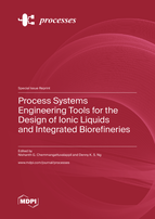 Special issue Process Systems Engineering Tools for the Design of Ionic Liquids and Integrated Biorefineries book cover image